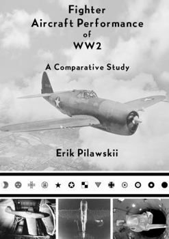 Paperback Fighter Aircraft Performance of WW2 Book