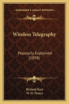 Paperback Wireless Telegraphy: Popularly Explained (1898) Book