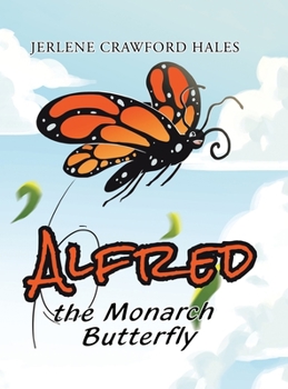 Hardcover Alfred the Monarch Butterfly Book