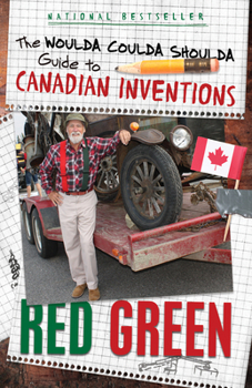 Paperback The Woulda Coulda Shoulda Guide to Canadian Inventions Book