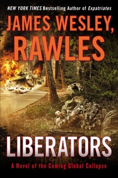 Paperback Liberators: A Novel of the Coming Global Collapse Book