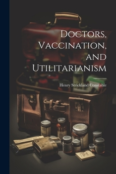 Paperback Doctors, Vaccination, and Utilitarianism Book