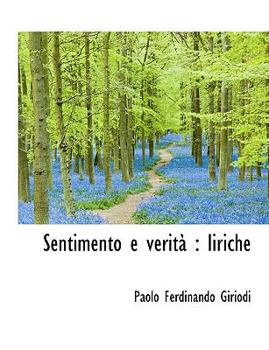 Paperback Sentimento E Verit: Liriche Book