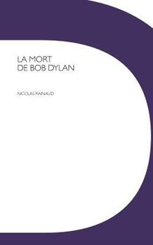 Paperback La mort de Bob Dylan [French] Book