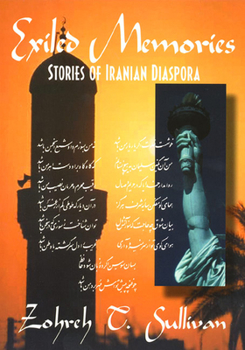 Paperback Exiled Memories: Stories of Iranian Diaspora Book