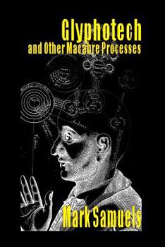 Paperback Glyphotech and Other Macabre Processes Book