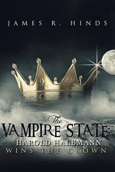Paperback The Vampire State: Harold Halbmann Wins the Crown Book