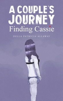Paperback A Couple's Journey - Finding Cassie Book