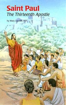 Saint Paul: The Thirteenth Apostle - Book #22 of the Encounter the Saints