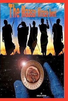 Paperback The Maasai Miracle Sword Book