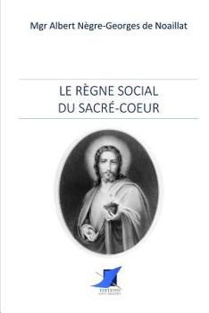 Paperback Le règne social du Sacré-Coeur [French] Book