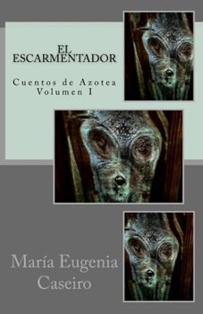 Paperback El Escarmentador: Libro Primero [Spanish] Book