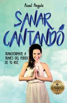 Paperback Sanar cantando [Spanish] Book