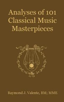 Hardcover Analyses of 101 Classical Music Masterpieces Book