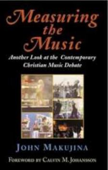 Measuring the Music: Another Look at the Contemporary Christian Music Debate
