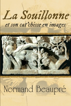 Paperback La Souillonne et son cat'chisse en images [French] Book