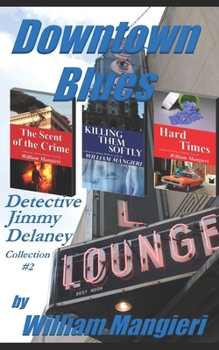 Paperback Downtown Blues: Detective Jimmy Delaney Collection #2 Book