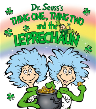Board book Thing One, Thing Two and the Leprechaun Book