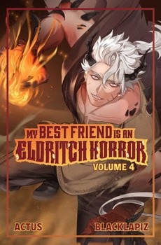 Paperback My Best Friend Is an Eldritch Horror (Light Novel) Vol. 4 Book