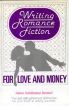 Writing Romance Fiction for Love and Money