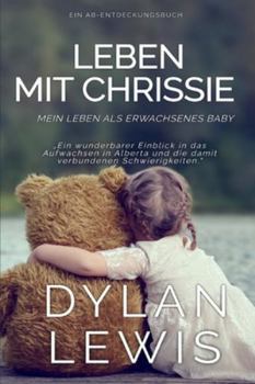Leben mit Chrissie: Eine ABDL-Coming-of-Age-Geschichte