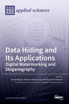 Hardcover Data Hiding and Its Applications: Digital Watermarking and Steganography Book