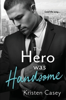 Paperback The Hero was Handsome Book