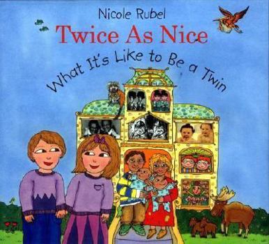 Hardcover Twice as Nice: What It's Like to Be a Twin Book