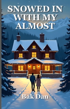 Paperback Snowed In with My Almost: An Ember Hollow Novel Book