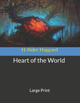 Heart of the World: Large Print
