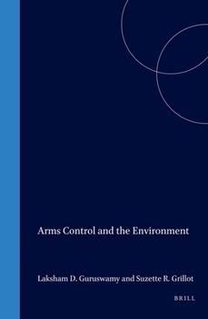 Hardcover Arms & the Environment: Preventing the Perils of Arms Control Book