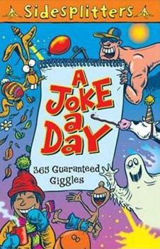 Paperback A Joke a Day: 365 Guaranteed Giggles Book