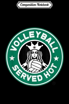 Composition Notebook: Funny Volleyball Logo Design Great Gift for Girls and Women  Journal/Notebook Blank Lined Ruled 6x9 100 Pages