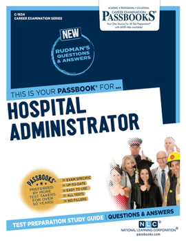 Paperback Hospital Administrator (C-1654): Passbooks Study Guide Volume 1654 Book