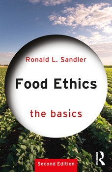 Paperback Food Ethics: The Basics Book