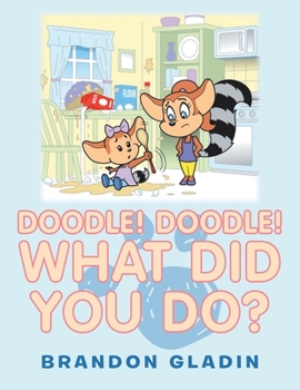 Paperback Doodle! Doodle! What Did You Do? Book