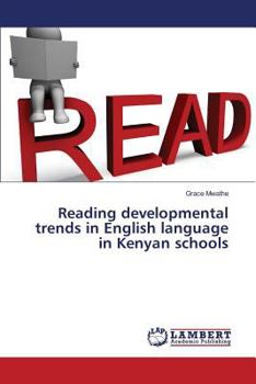 Paperback Reading developmental trends in English language in Kenyan schools Book