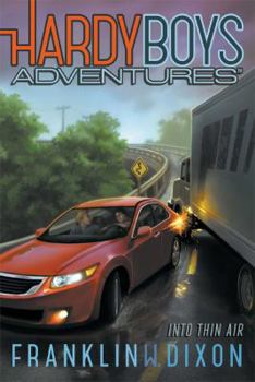 Into Thin Air - Book #4 of the Hardy Boys Adventures