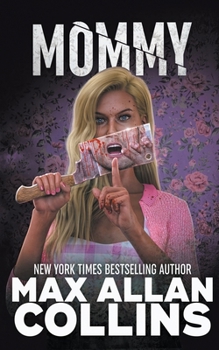 Mommy (Mommy, Book 1) - Book #1 of the Mommy