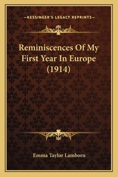 Paperback Reminiscences Of My First Year In Europe (1914) Book