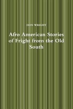 Paperback Afro American Stories of Fright from the Old South Book