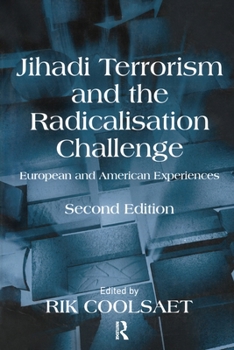 Paperback Jihadi Terrorism and the Radicalisation Challenge: European and American Experiences Book