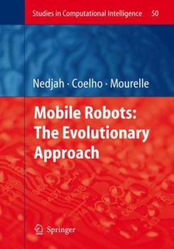 Hardcover Mobile Robots: The Evolutionary Approach Book