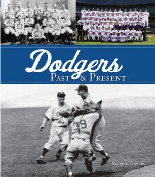 Hardcover Dodgers Past & Present Book