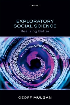 Paperback Exploratory Social Science: Realizing Better Book