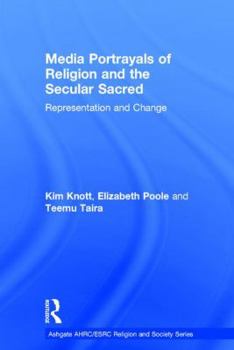Hardcover Media Portrayals of Religion and the Secular Sacred: Representation and Change Book