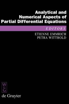 Hardcover Analytical and Numerical Aspects of Partial Differential Equations: Notes of a Lecture Series Book
