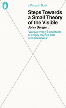 Paperback John Berger Steps Towards a Small Theory of the Visible /anglais Book