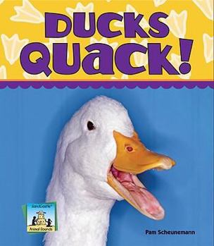 Ducks Quack! - Book  of the Animal Sounds