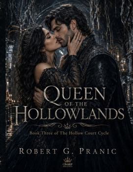 Queen of the Hollowlands: Book Three of The Hollow Court Cycle